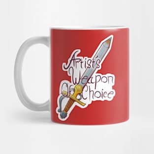 Artist's weapon of Choice Mug